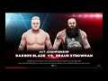 WWE 2K19 Braun Strowman VS Barron Blade 1 VS 1 No Holds Barred Match WWE 24/7 Title