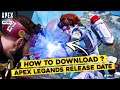 Apex Legends Mobile : How to download Apex Legends Mobile (Android/ios)