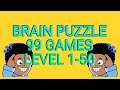 Brain Puzzle 99 Games Level 1-50 Answers Walkthrough