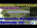 Brigandine: Grand Edition - Necrotic Norgard 32 - The Final Culling!