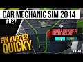 Car Mechanic Simulator 2014 #027 — KURZ und GUT [Let's Play]