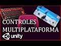 Controles Multiplataforma En Unity - Tutorial