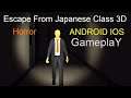 ESCAPE FROM JAPANESE CLASS 3D Gameplay | Android Game | iOS Game | Full Game |