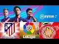 FIFA 19 Laliga Santander gameplay: Atletico Madrid vs Girona FC