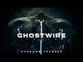 GhostWire: Tokyo | E3 2019 - Русский трейлер (Дубляж, 2019) [No Future]