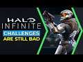 Halo Challenges Update | They're Still Bad