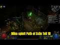 Mike spielt Path of Exile Expedition Teil 10