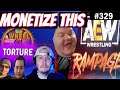 Monetize This #329 - AEW RAMPAGE ! - Bullfrog FRIDAY the 13th ! 2021