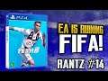 Rantz #14: FIFA Series