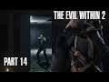 The Evil Within 2 - Part 14 | PSYCHOLOGICAL SURVIVAL HORROR 60FPS GAMEPLAY |