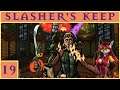 THE FINAL BOSS! - Slasher's Keep [EP19]