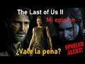 The Last of Us 2 ¿Vale la pena? Mi opinión