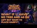 What if u have no tree and 40 du left but want to place harpy - Dungeon defenders 2 Spotlight