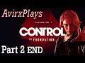 Control DLC The Foundation | Blind Playthrough | Part 2 END