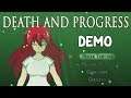 [ DEATH AND PROGRESS ] Demo (PC)