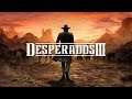 Desperate Times Call For | Desperados III