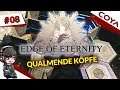 EDGE OF ETERNITY #08 • QUALMENDE KÖPFE • Edge of Eternity Gameplay German Let's Play Deutsch