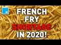 French Fry SHORTAGE In 2020 | [MASHABLE NEWS]