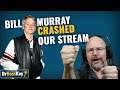 Micro Clips | DrBossKey | Bill Murray crashed our stream!