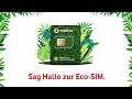 Nachhaltigkeit | Die Eco-SIM ist Deutschlands erste grüne SIM-Karte