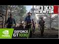 Red Dead Redemption 2 / Gt 1030 Can It Run ?? Game Tasted.