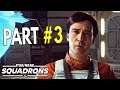 STAR WARS: Squadrons - Campaign Let's Play - Part #3 | ROGUE SQUADRON!