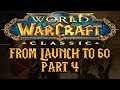 The END of the FIRST DAY  | From Launch To 60 | WoW Classic | Part 4