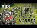 🍃 THE NETTLES HAVE GROWN | Don't Starve Hamlet w/ Webber #8