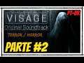 Visage - Gameplay, Parte #2 em Português PT-BR Terror / Horror Psicológico (XBOX ONE S)