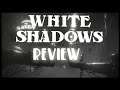 White Shadows Review | Xbox Series S