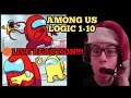 Among Us Logic 1-10 | Cartoon Animation (LIVE REACTION!!!)