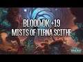 Blood DK +19 Mists of Tirna Scithe - Fortified, Bursting, Volcanic, Prideful