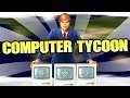 Computer Tycoon - Долгожданное Обновление 0.9.4.1! Обзор на русском языке!