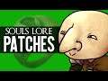 Dark Souls Lore - Patches