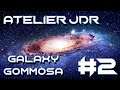 [FR] #JDR - Atelier 🌌 Galaxy  Gommosa #2