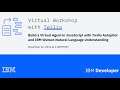 IBM & Twilio Present: Build a virtual agent with Twilio Autopilot and IBM Watson NLU