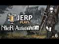 Jerp plays Nier: Automata pt.6 (2017-11-14)