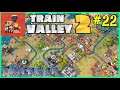 Let's Play Train Valley 2 #22: Maeklong!