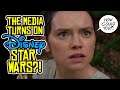 Media TURNS on Disney Star Wars Before THE RISE OF SKYWALKER Release?!