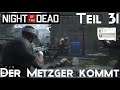 Night of the Dead / Let's Play Staffel 2 Teil 31