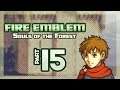 Part 15: Let's Play Fire Emblem, Souls of the Forest, Chapter 10 - "Hah, This Map Is So Ea..."