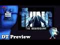 "The THING" - DT Preview with Mark Streed
