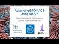 Advancing GROMACS Using oneAPI: Open Standards & Performance across Multi-Architectures