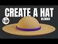 CREATING A SIMPLE HAT - Blender 3.0 Eevee Tutorial