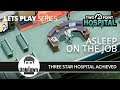 Lets play Two Point Hospital.  Asleep on the job #3