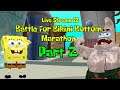 Live Stream 22: (7/2/2020) Battle for Bikini Bottom Rehydrated Marathon: Part 2