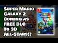 Mario Galaxy 2 Originally Part of 3D All-Stars!?