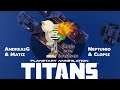Matiz  & Myself vs Neptunio & Clopse - Planetary Annihilation Titans - 2v2 Tournament