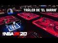 NBA 2K20 - TRÁILER DE 'EL BARRIO'