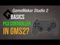Ps3 controller in Gms2? [Game Maker Studio 2 | Basics]